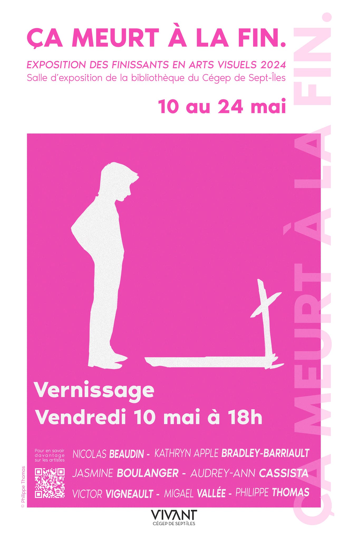 Affiche pour une exposition d'art intitulée « Ça meurt à la fin », comportant les détails de l'événement en français (date, lieu et noms des artistes), sur fond rose, avec une illustration minimaliste représentant une personne et un bâton.